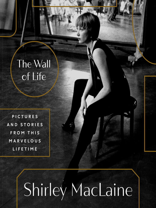 Title details for The Wall of Life by Shirley MacLaine - Wait list